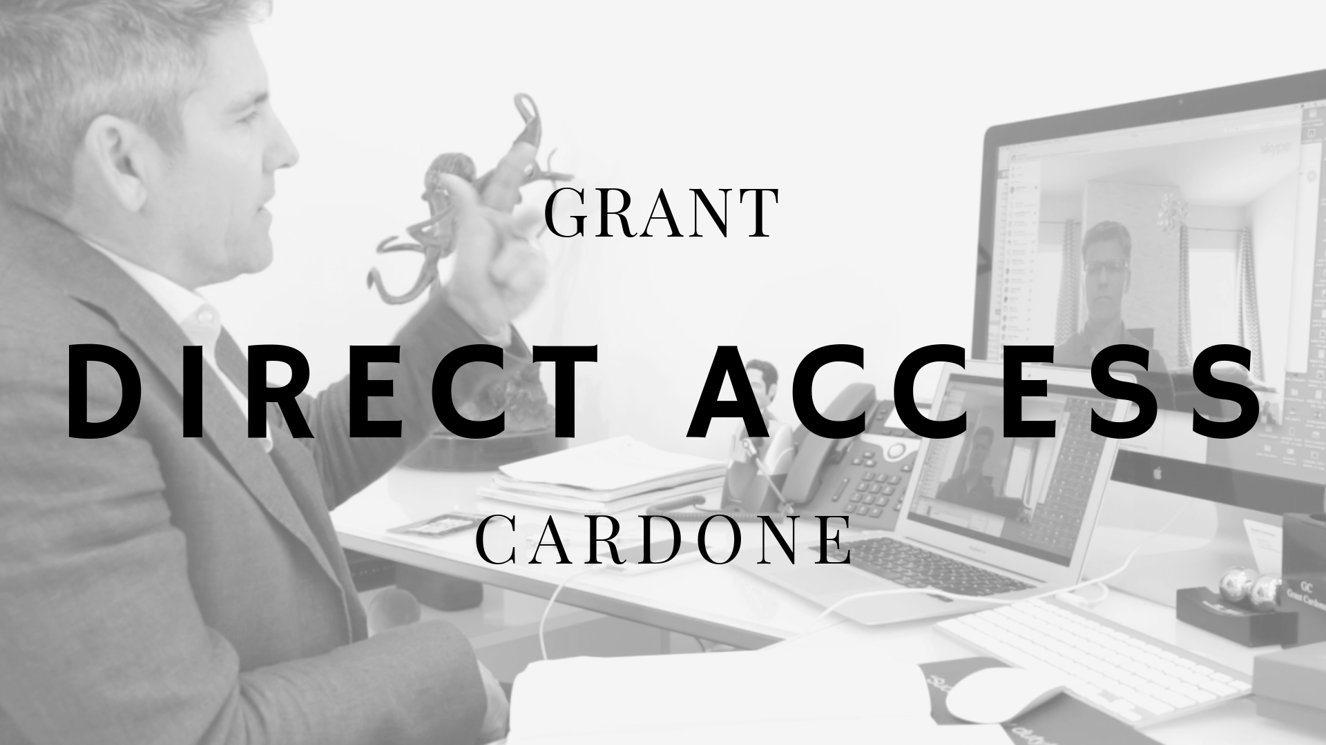 Direct Access to Grant Cardone