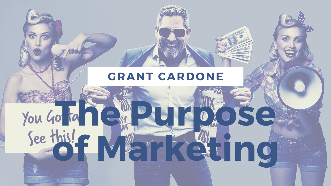 the-purpose-of-marketing-cardone-solutions